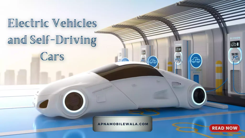 Electric Vehicles and Self-Driving Cars