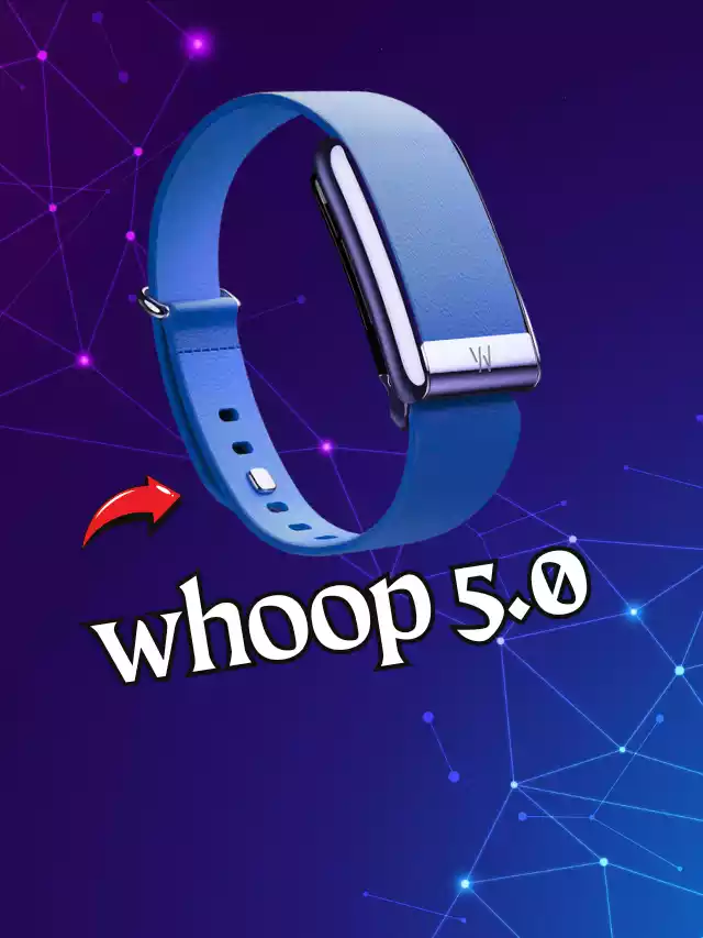 7 key features of WHOOP 5.0
