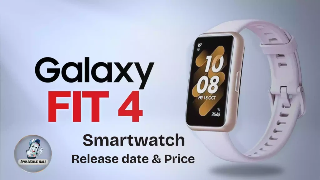 Samsung Galaxy Fit4 in india