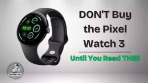 google Pixel Watch 3
